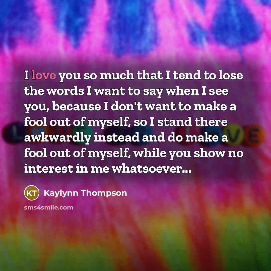 “I love you so much that I tend to lose…” quote by Kaylynn Thompson