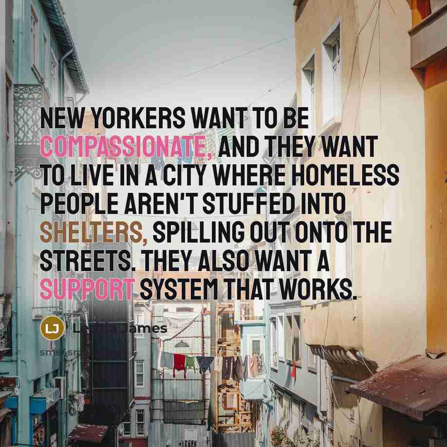 “New Yorkers want to be compassionate, and they want to…” quote by Letitia James