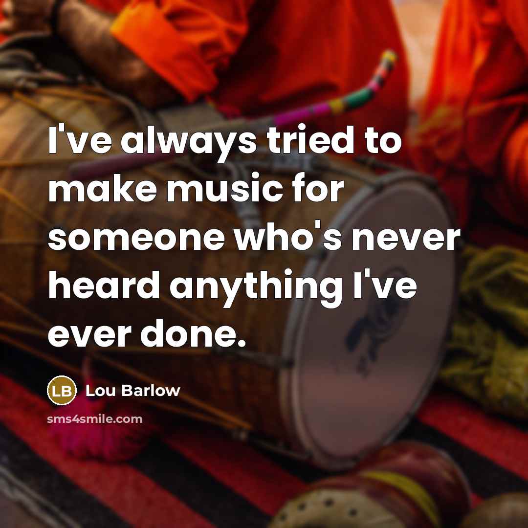 “I've always tried to make music for someone who's never…” quote by Lou Barlow