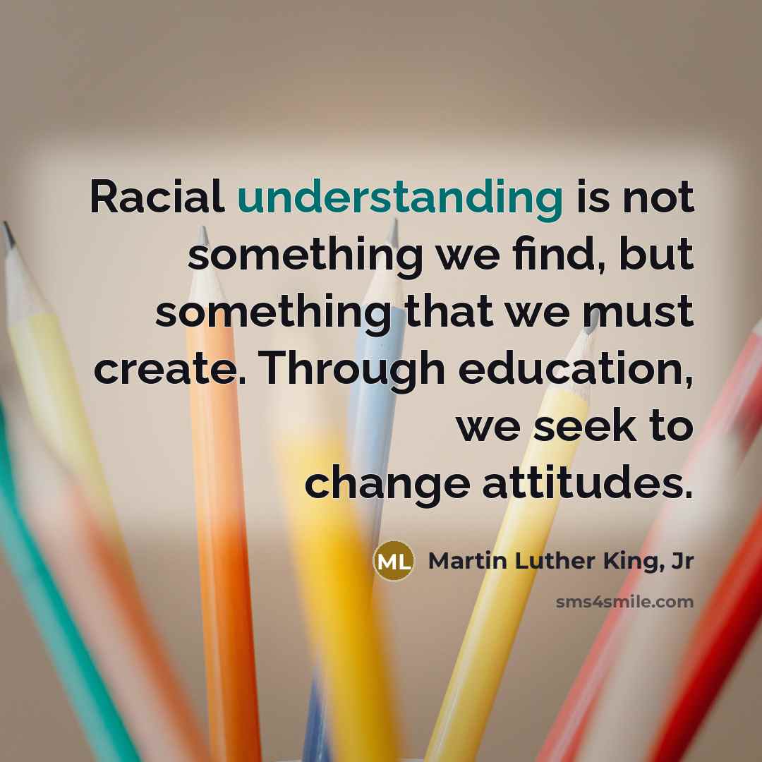 “Racial understanding is not something we find, but something that…” quote by Martin Luther King, Jr