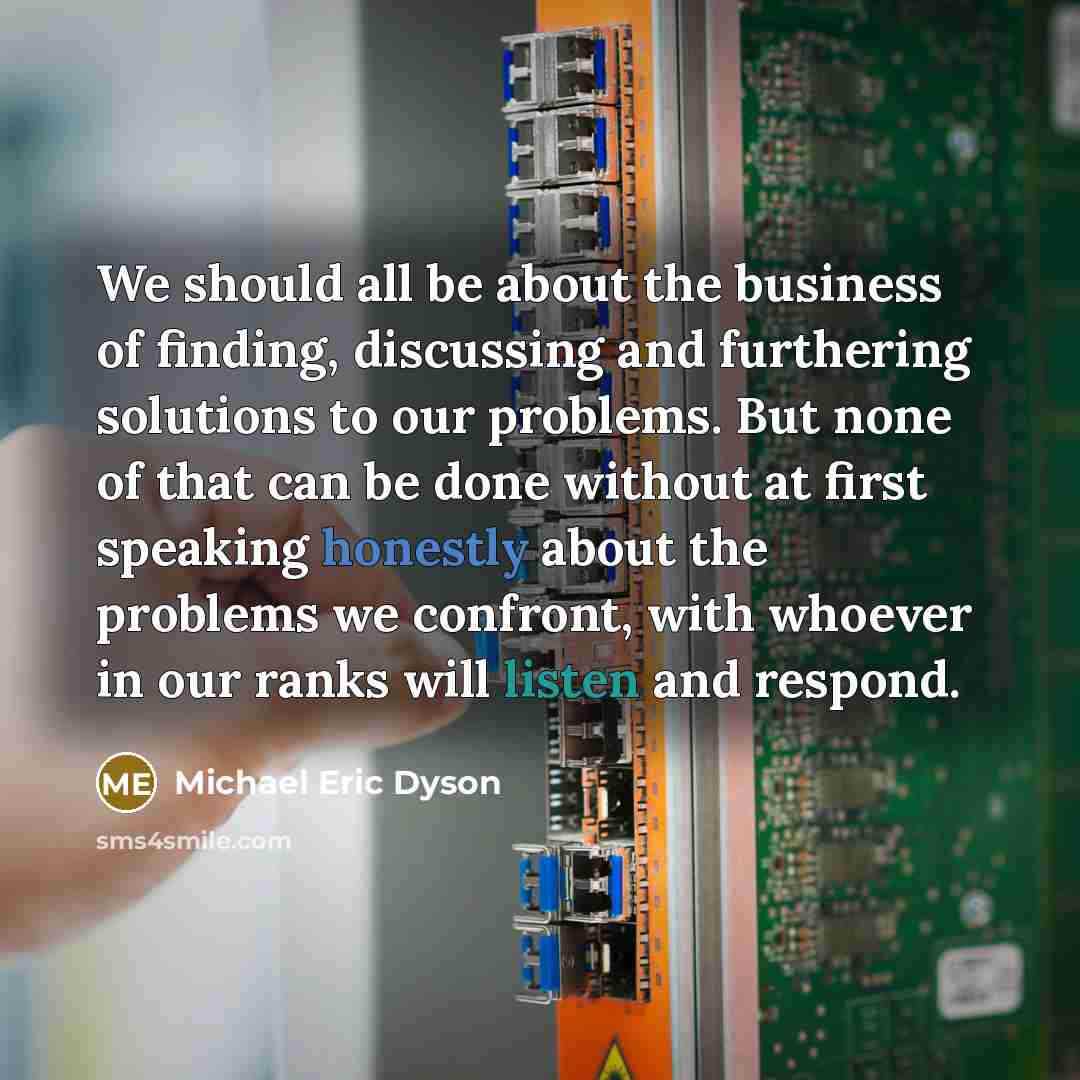 “We should all be about the business of finding, discussing…” quote by Michael Eric Dyson