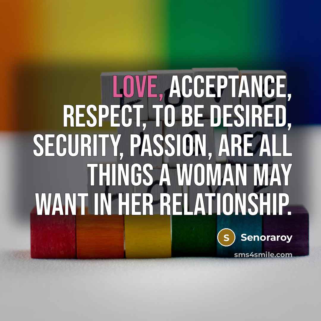 “Love, acceptance, respect, to be desired, security, passion, are all…” quote by Senoraroy