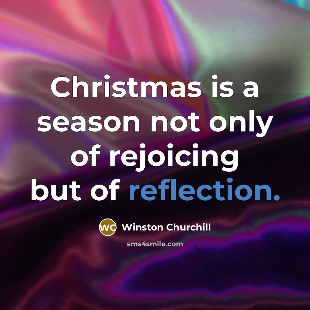 “Christmas is a season not only of rejoicing but of…” quote by Winston Churchill