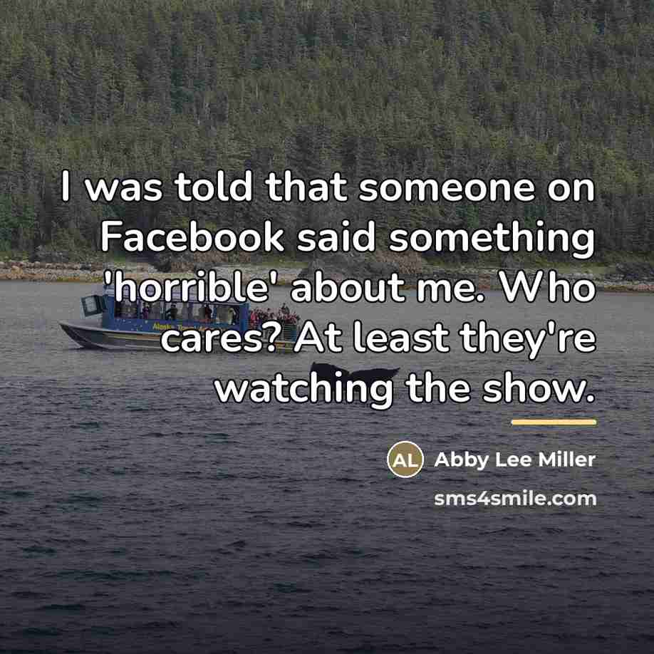 “I was told that someone on Facebook said something 'horrible'…” quote by Abby Lee Miller