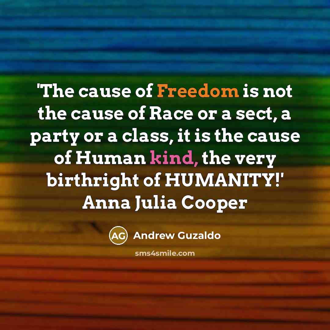 “'The cause of Freedom is not the cause of Race…” quote by Andrew Guzaldo