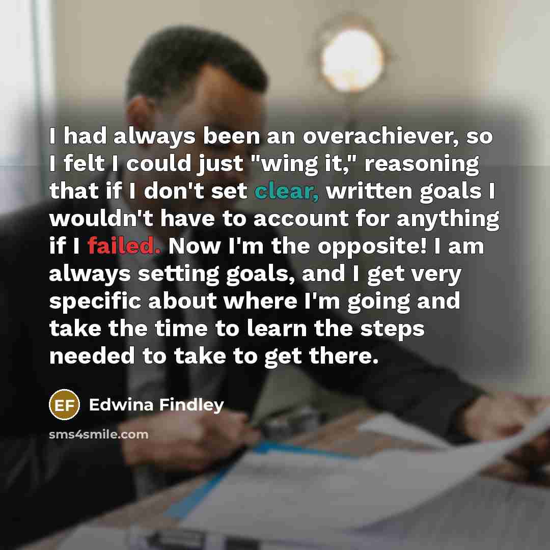 “I had always been an overachiever, so I felt I…” quote by Edwina Findley