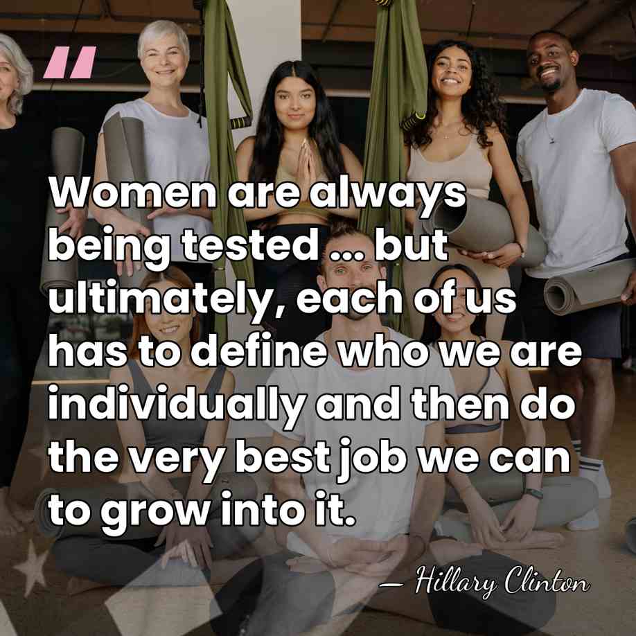 Women are always being tested ... but ultimately, each of us has&hellip; - Hillary Clinton