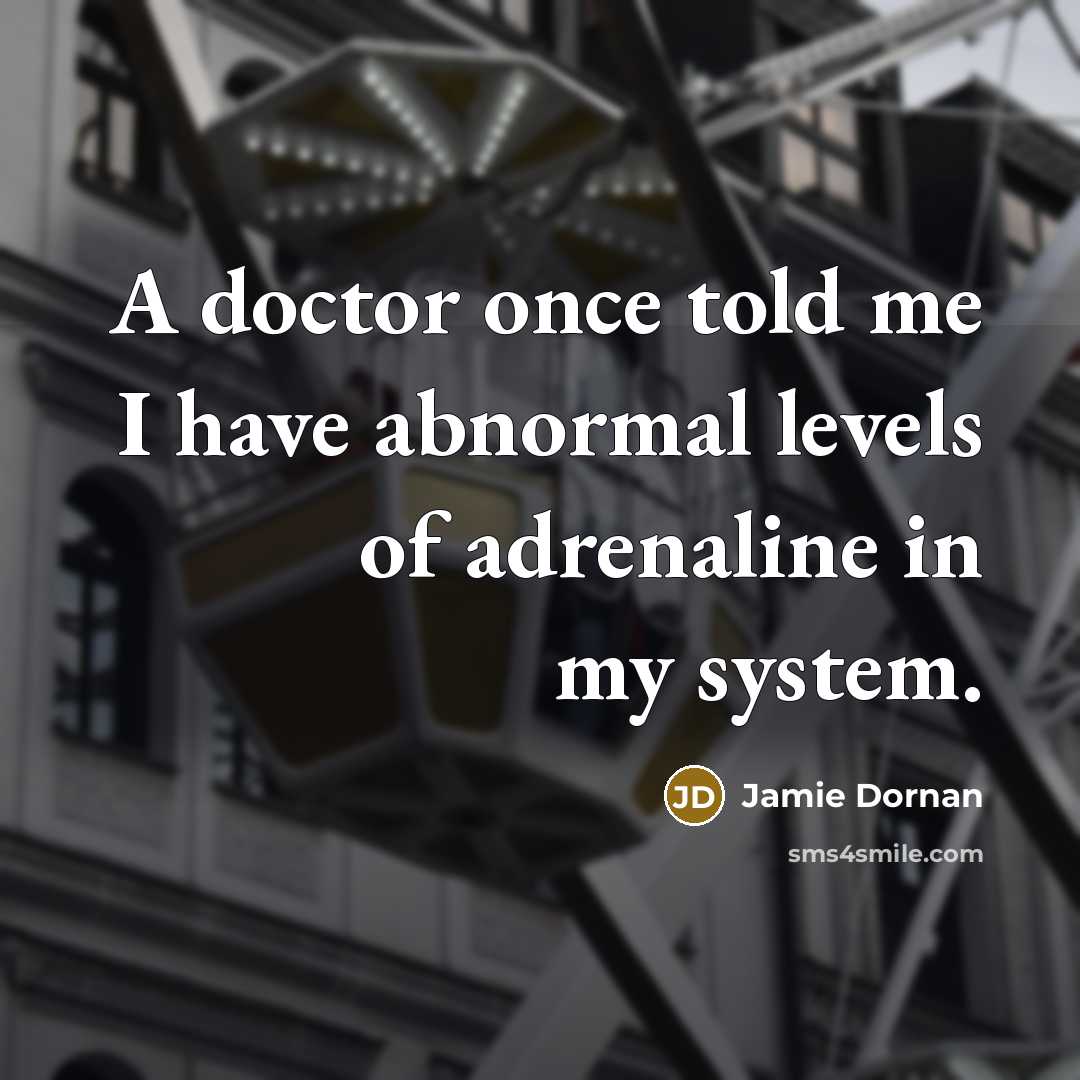 “A doctor once told me I have abnormal levels of…” quote by Jamie Dornan