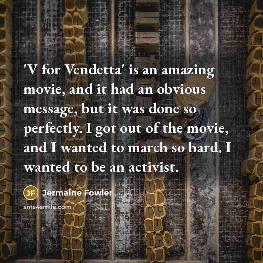 “'V for Vendetta' is an amazing movie, and it had…” quote by Jermaine Fowler