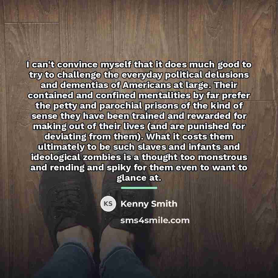 “I can't convince myself that it does much good to…” quote by Kenny Smith