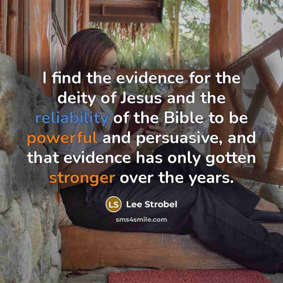 “I find the evidence for the deity of Jesus and…” quote by Lee Strobel