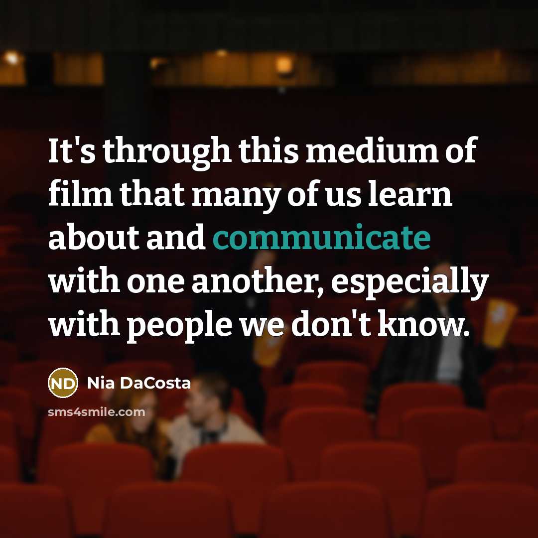 “It's through this medium of film that many of us…” quote by Nia DaCosta
