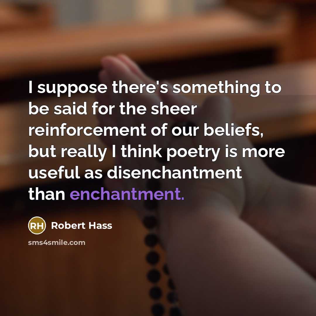 “I suppose there's something to be said for the sheer…” quote by Robert Hass