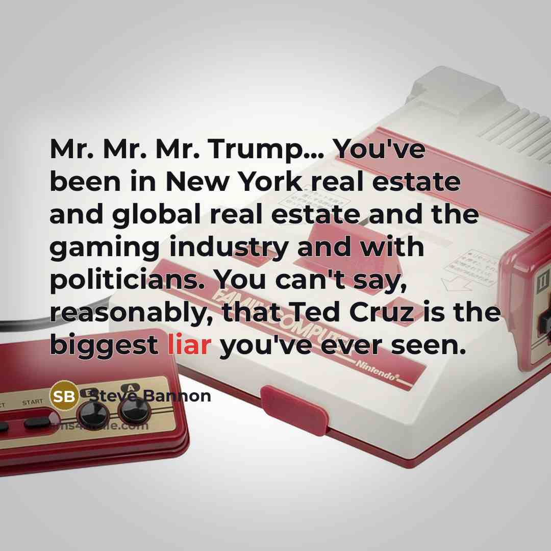 “Mr. Mr. Mr. Trump... You've been in New York real…” quote by Steve Bannon