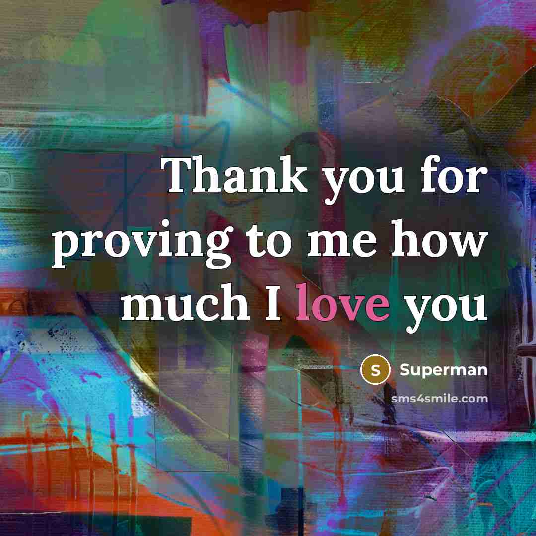 “Thank you for proving to me how much I love…” quote by Superman