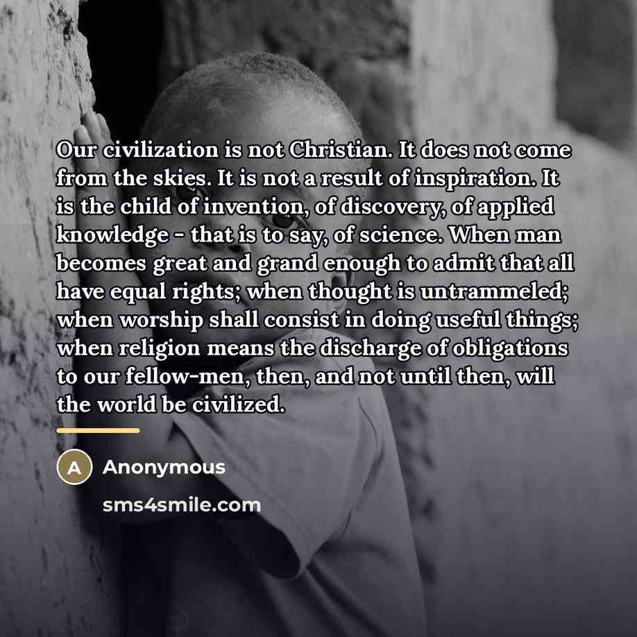 “Our civilization is not Christian. It does not come from…” quote by Anonymous