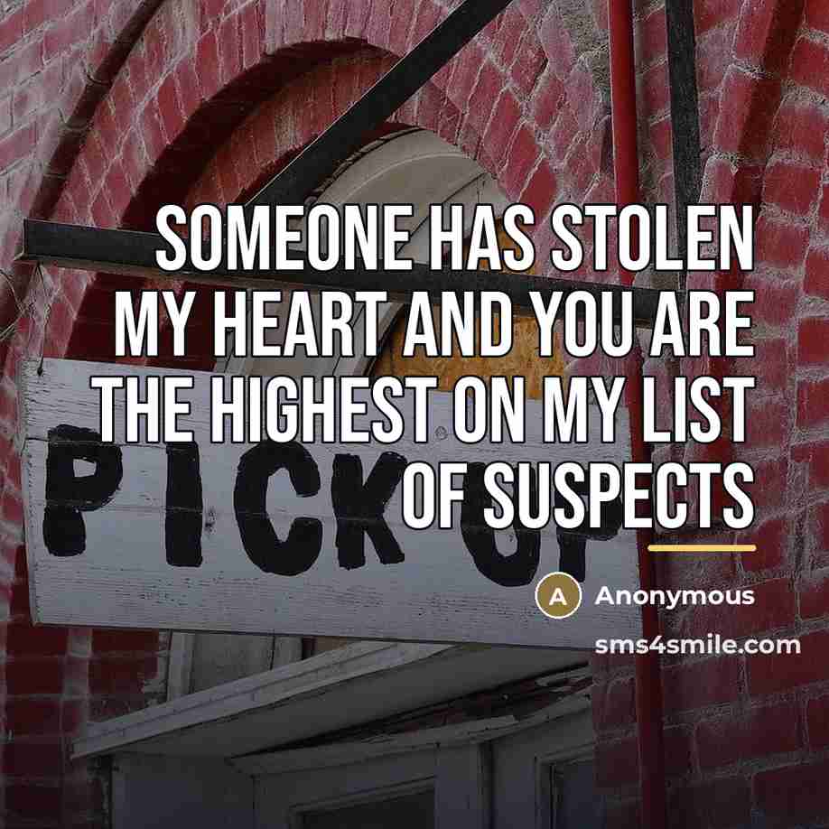 “Someone has stolen my heart and you are the highest…” quote by Anonymous