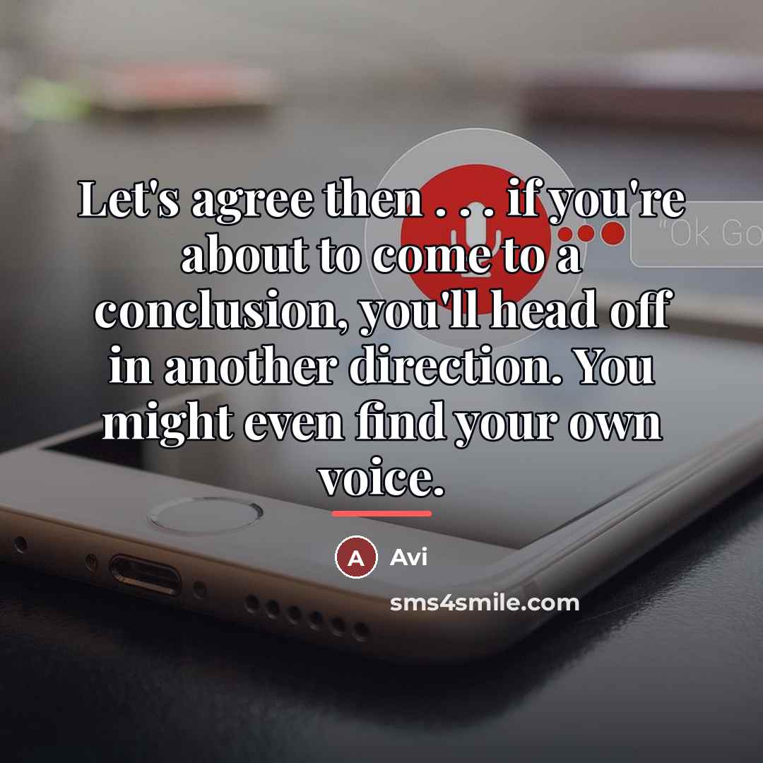 “Let's agree then . . . if you're about to…” quote by Avi