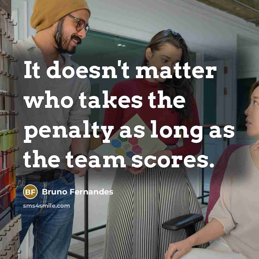 “It doesn't matter who takes the penalty as long as…” quote by Bruno Fernandes