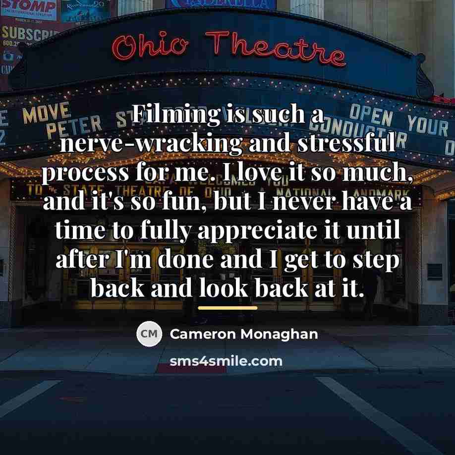 “Filming is such a nerve-wracking and stressful process for me.…” quote by Cameron Monaghan