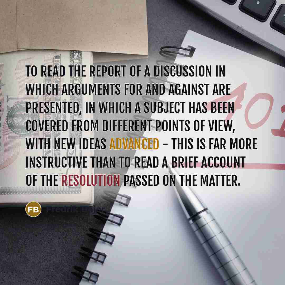“To read the report of a discussion in which arguments…” quote by Fredrik Bajer