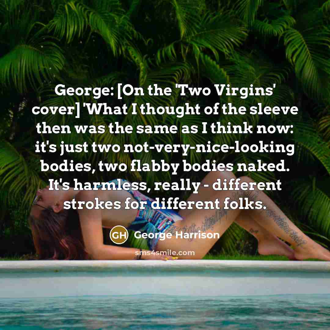 “George: [On the 'Two Virgins' cover] 'What I thought of…” quote by George Harrison