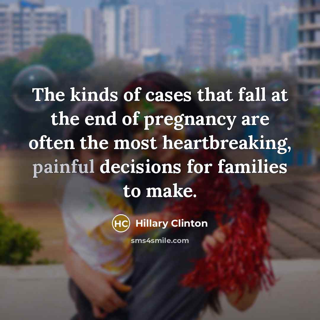 “The kinds of cases that fall at the end of…” quote by Hillary Clinton