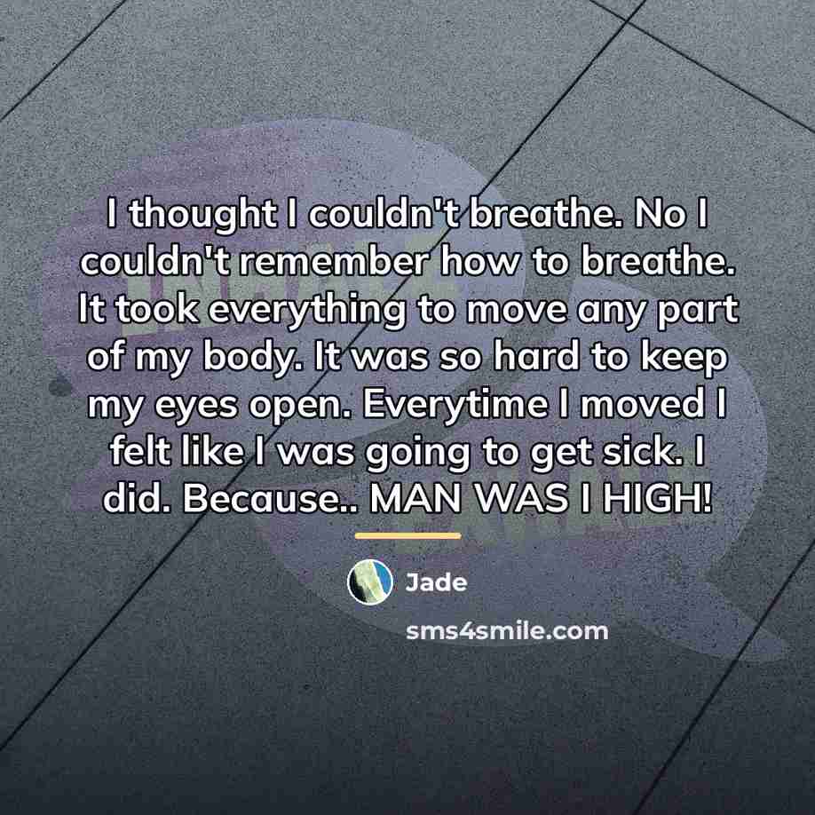 “I thought I couldn't breathe. No I couldn't remember how…” quote by Jade