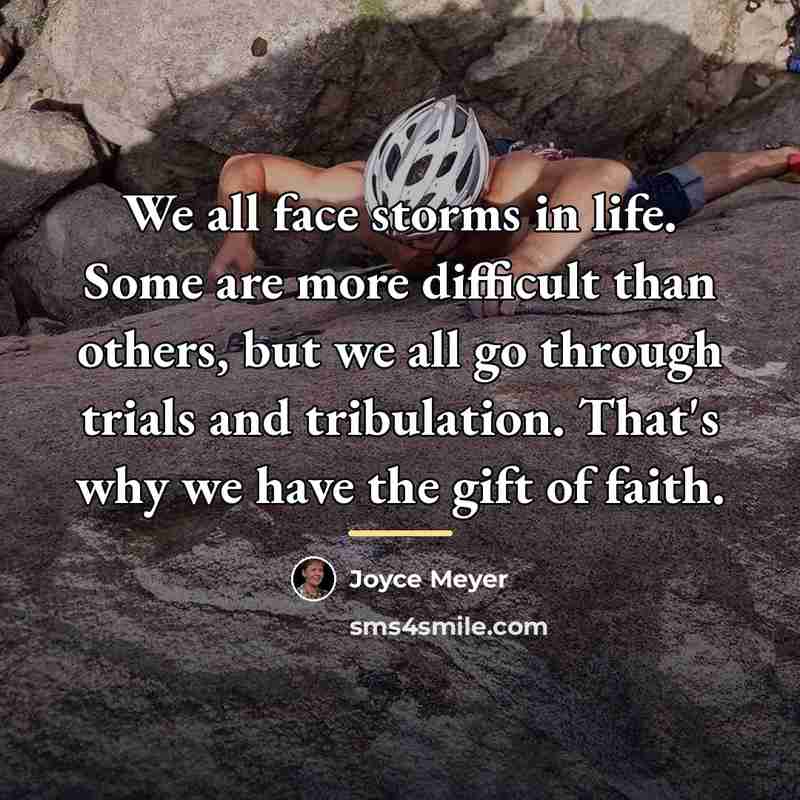 “We all face storms in life. Some are more difficult…” quote by Joyce Meyer