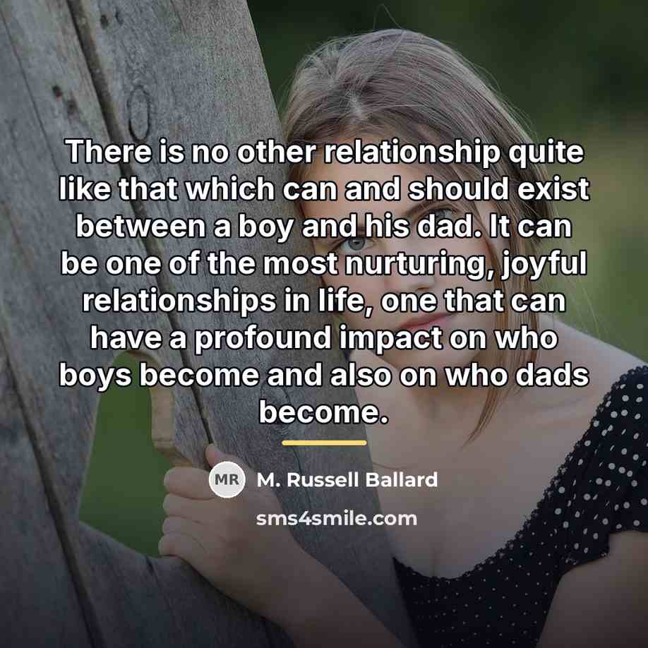 “There is no other relationship quite like that which can…” quote by M. Russell Ballard