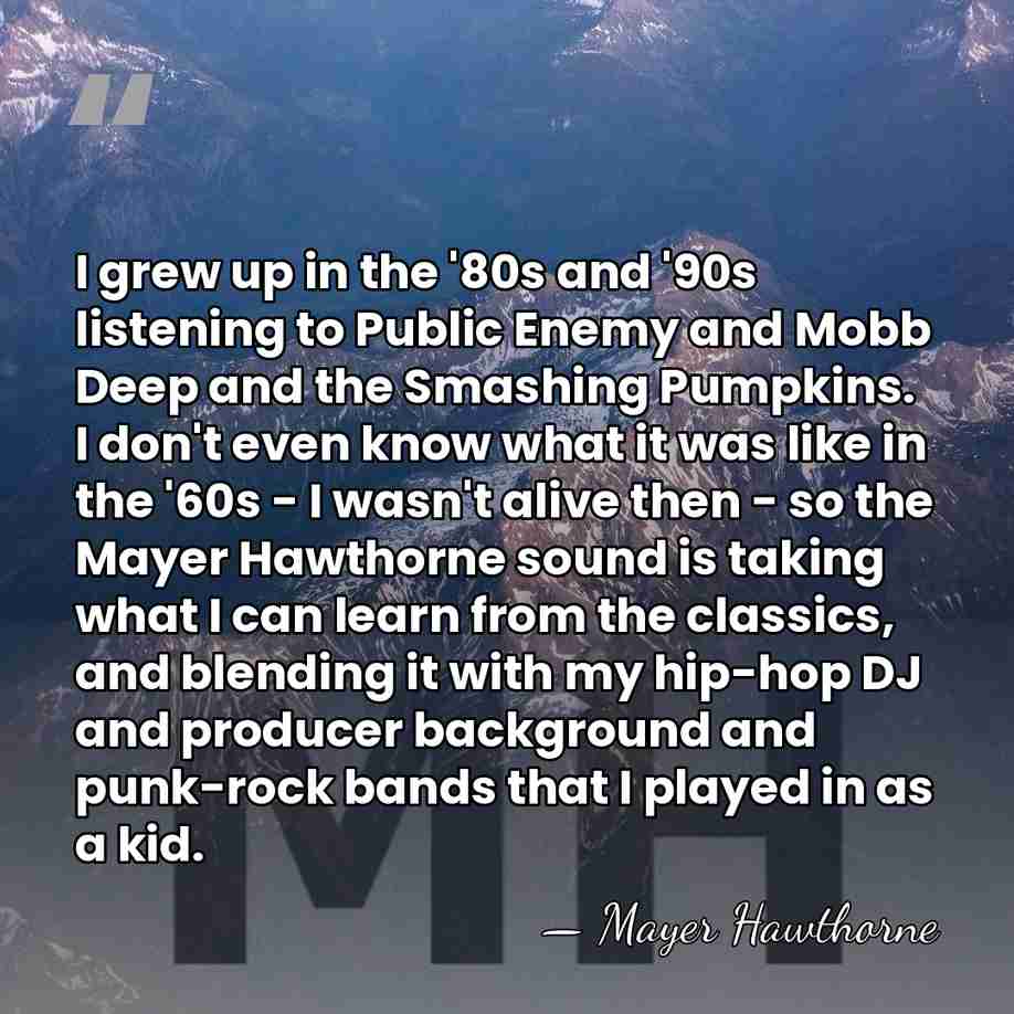 I grew up in the '80s and '90s listening to Public Enemy&hellip; - Mayer Hawthorne