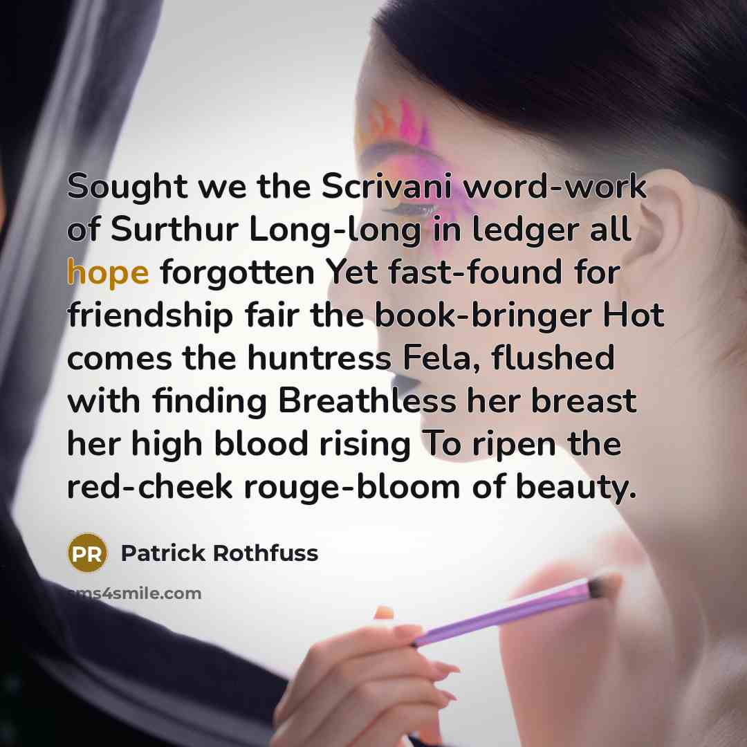 “Sought we the Scrivani word-work of Surthur Long-long in ledger…” quote by Patrick Rothfuss