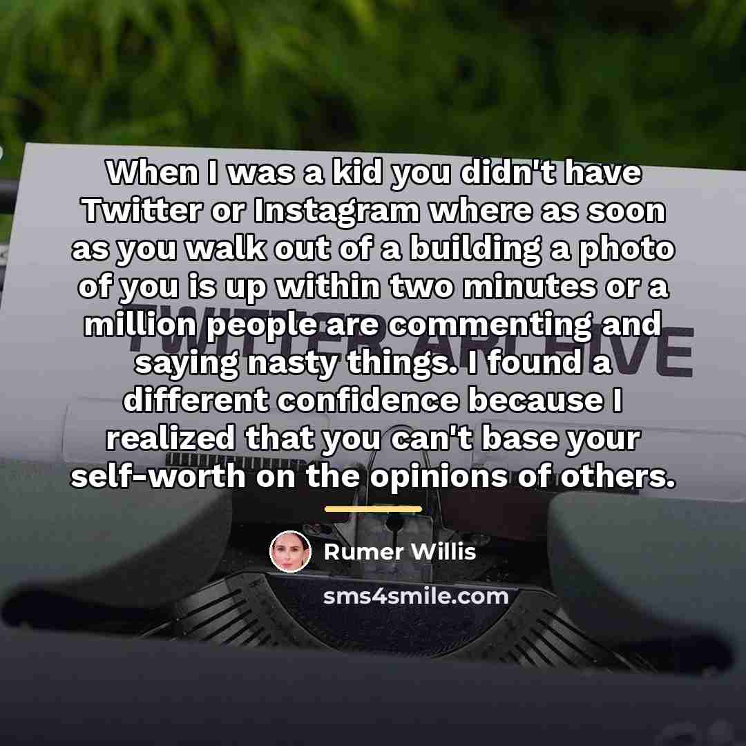 “When I was a kid you didn't have Twitter or…” quote by Rumer Willis