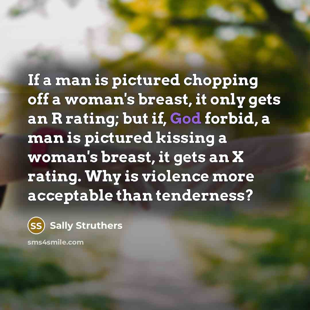 “If a man is pictured chopping off a woman's breast,…” quote by Sally Struthers