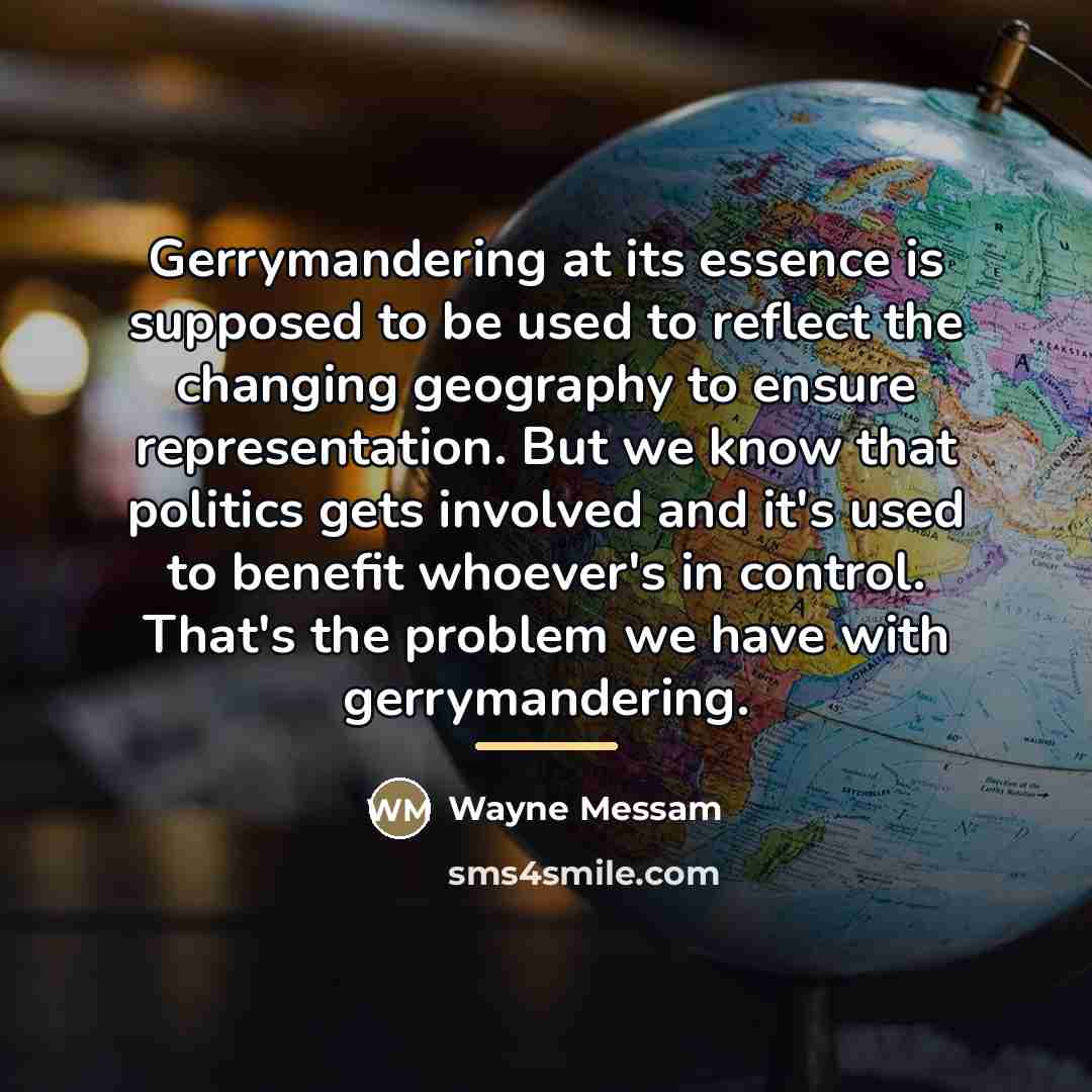 “Gerrymandering at its essence is supposed to be used to…” quote by Wayne Messam