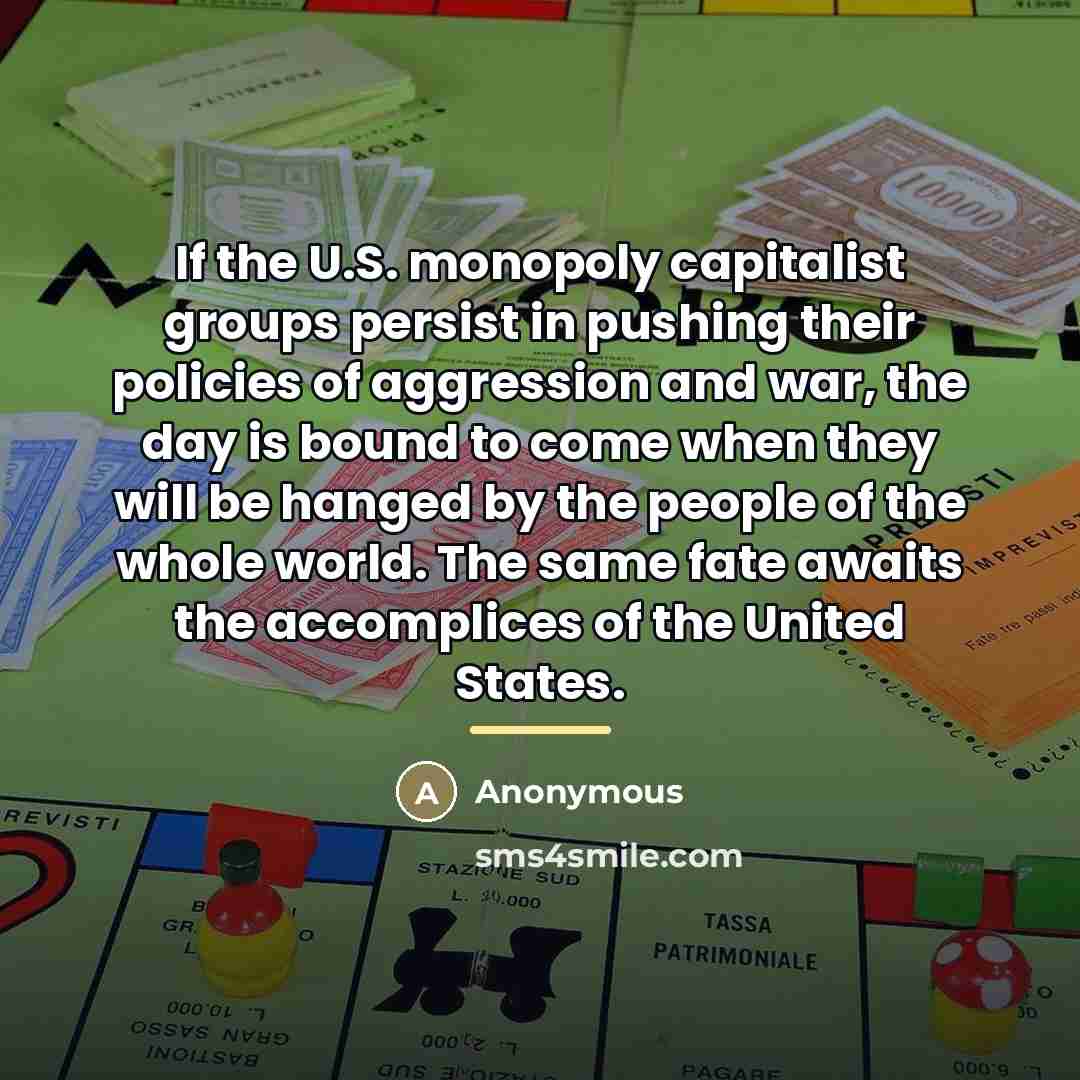 “If the U.S. monopoly capitalist groups persist in pushing their…” quote by Anonymous