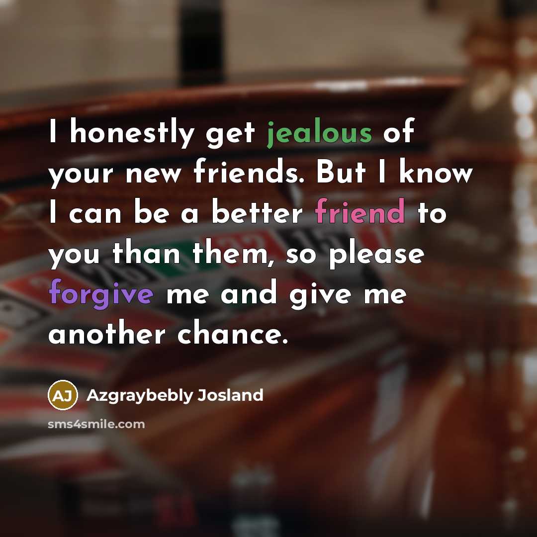 “I honestly get jealous of your new friends. But I…” quote by Azgraybebly Josland