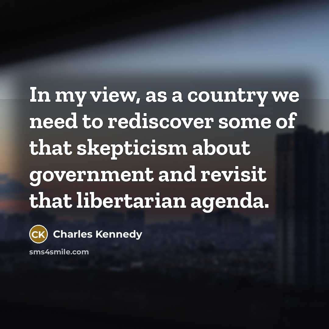 “In my view, as a country we need to rediscover…” quote by Charles Kennedy