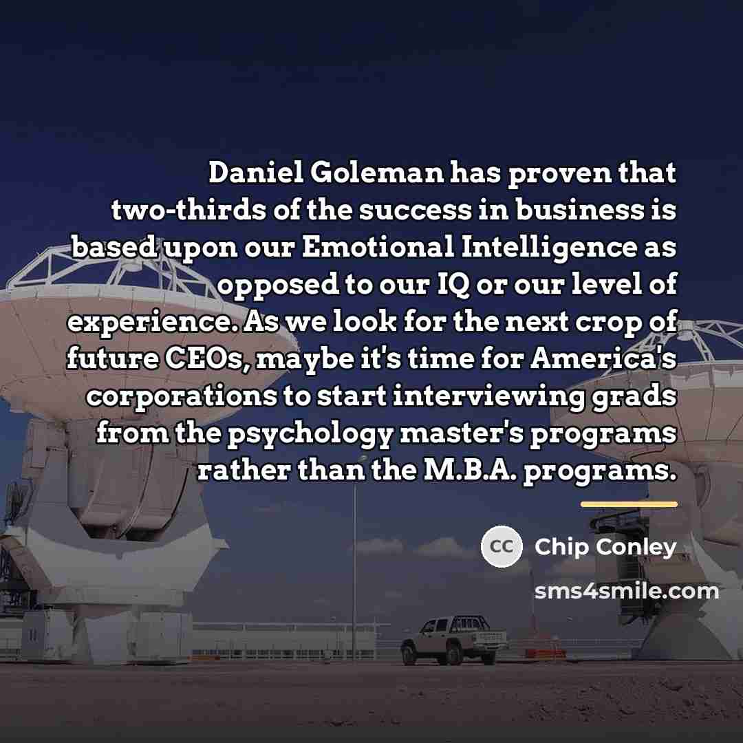 “Daniel Goleman has proven that two-thirds of the success in…” quote by Chip Conley