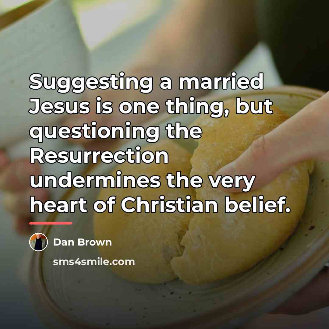 “Suggesting a married Jesus is one thing, but questioning the…” quote by Dan Brown