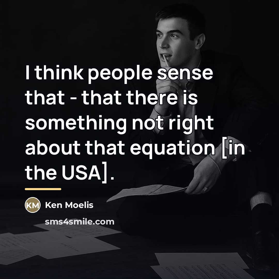 “I think people sense that - that there is something…” quote by Ken Moelis