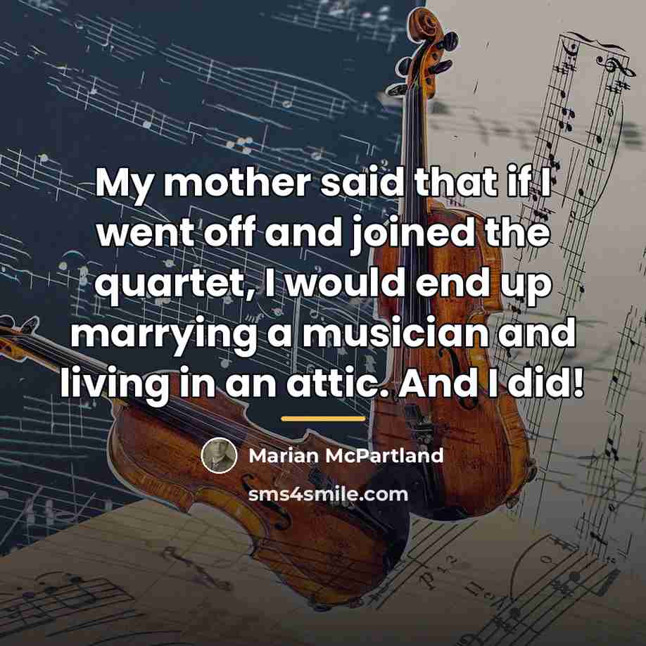 “My mother said that if I went off and joined…” quote by Marian McPartland