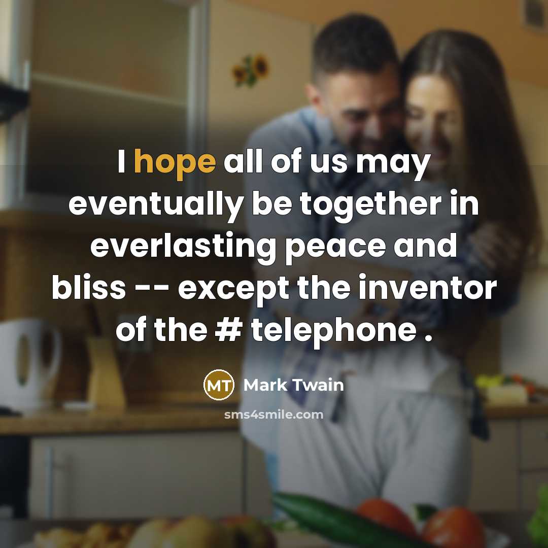 “I hope all of us may eventually be together in…” quote by Mark Twain