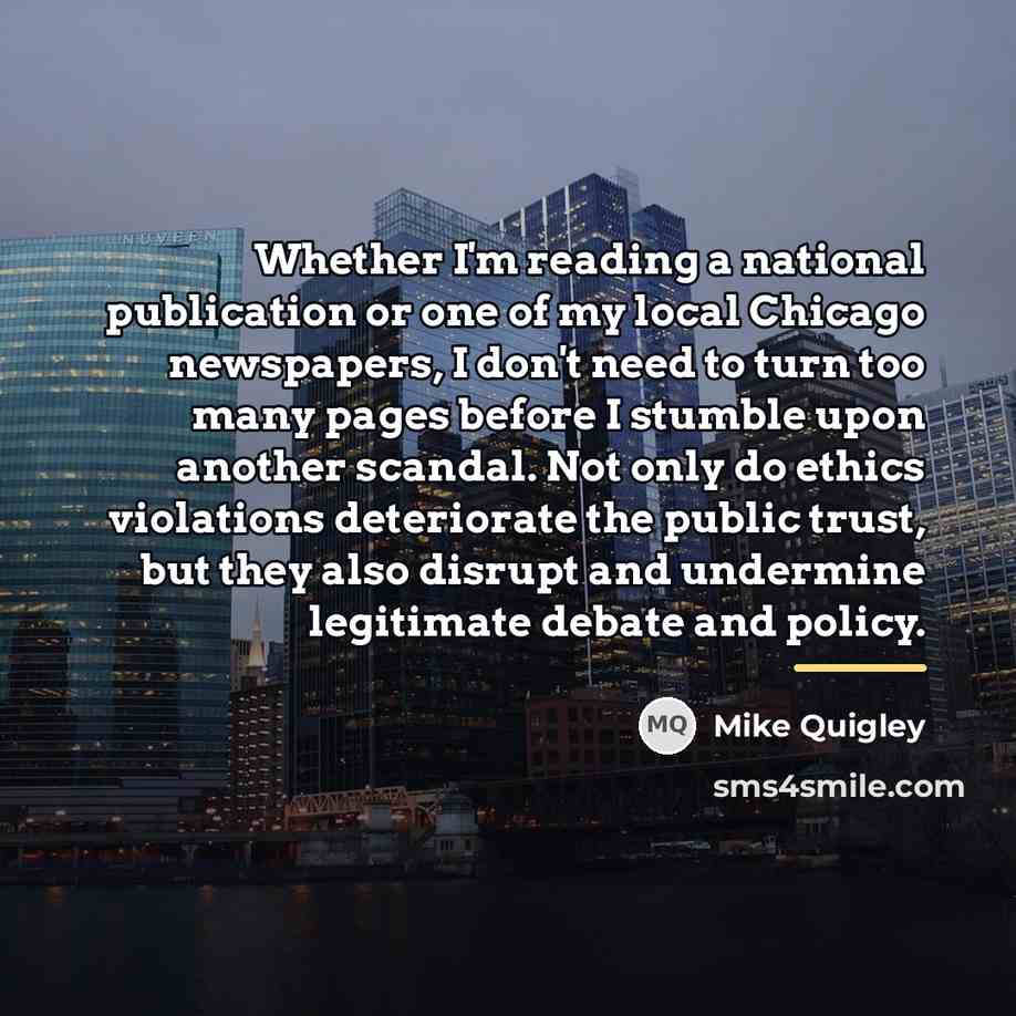 “Whether I'm reading a national publication or one of my…” quote by Mike Quigley
