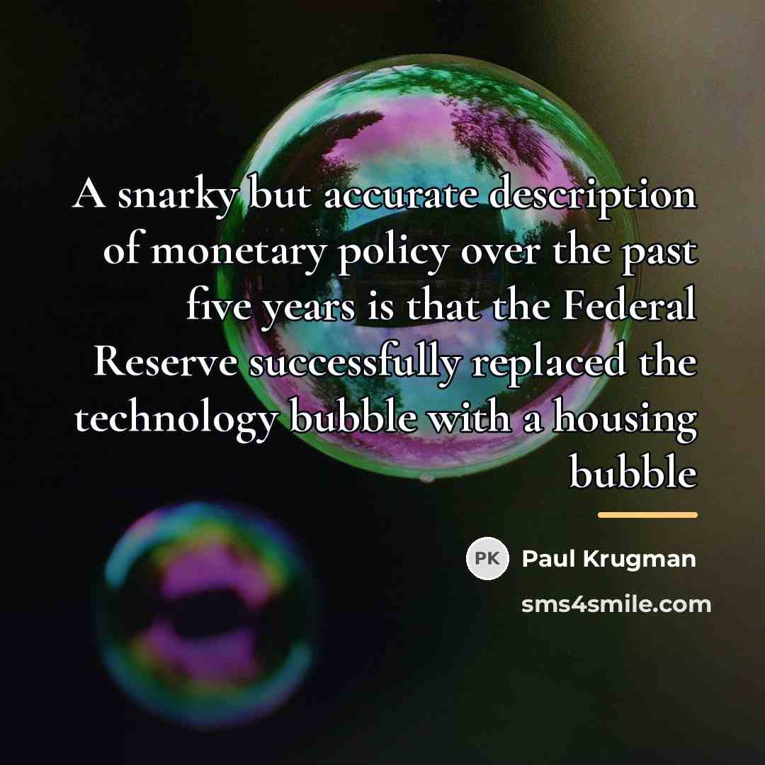 “A snarky but accurate description of monetary policy over the…” quote by Paul Krugman