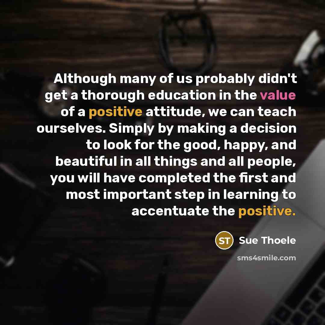 “Although many of us probably didn't get a thorough education…” quote by Sue Thoele