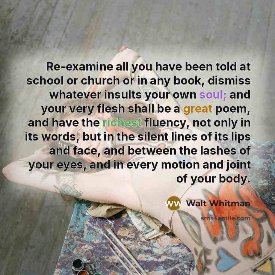“Re-examine all you have been told at school or church…” quote by Walt Whitman