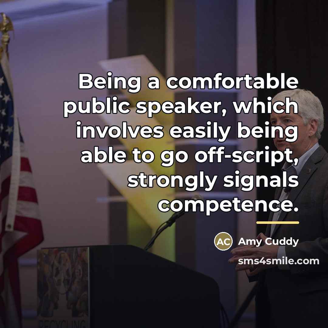 “Being a comfortable public speaker, which involves easily being able…” quote by Amy Cuddy