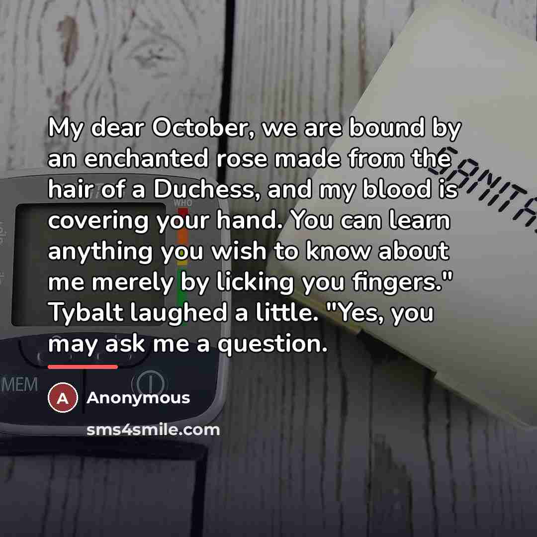 “My dear October, we are bound by an enchanted rose…” quote by Anonymous