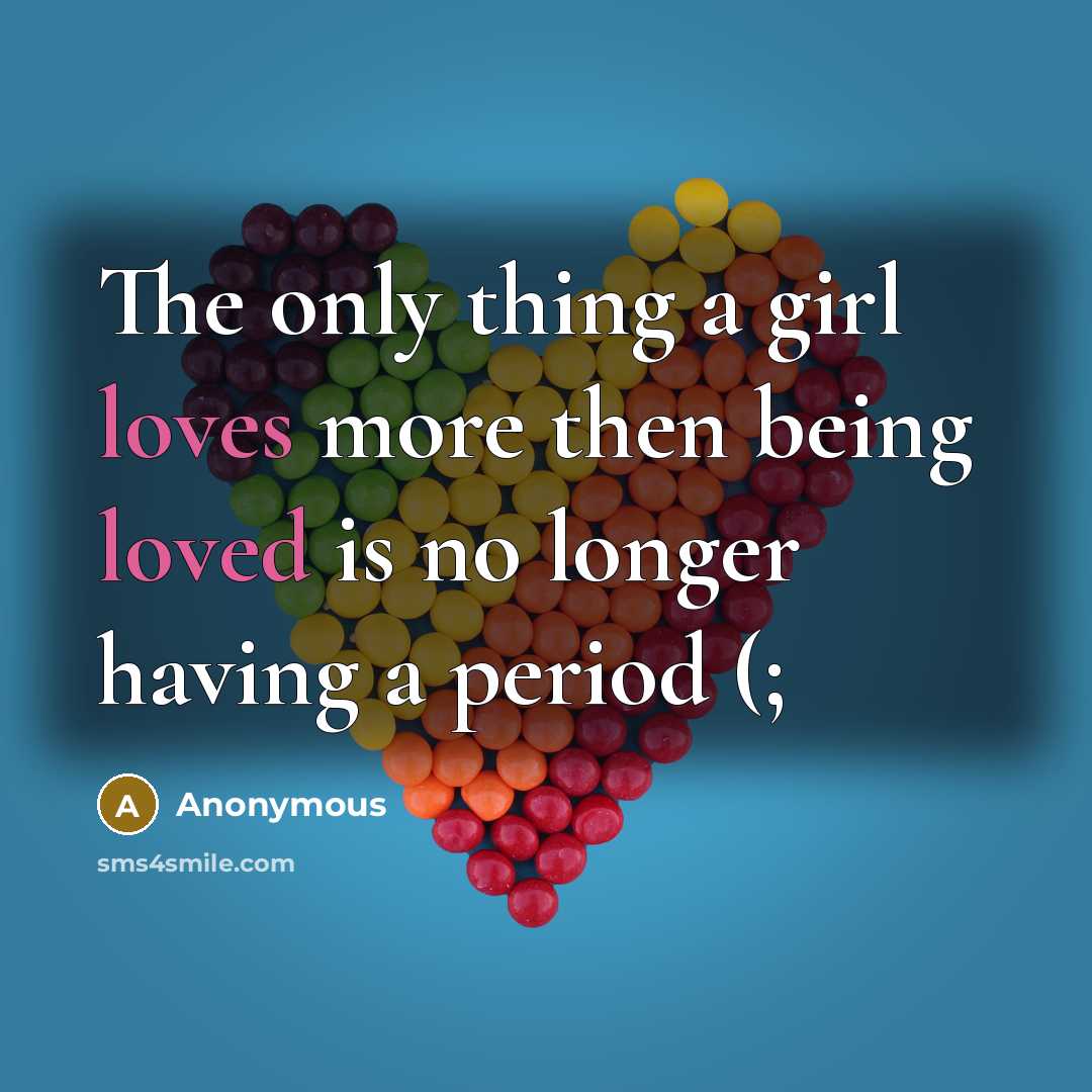 “The only thing a girl loves more then being loved…” quote by Anonymous